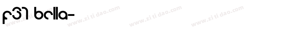 F37 Bella字体转换